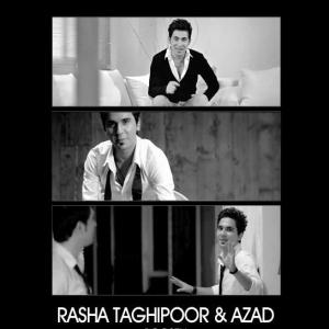 آزاد و راشا  تقی پور بوسه