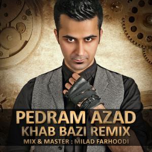 Khab Bazi Remix پدارم آزاد