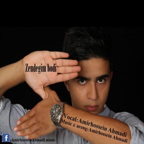 AmirHossein Ahmadi – Zendegim Bodi