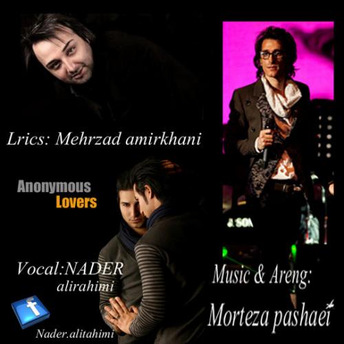 دانلود آهنگ  نادر علی رحیمی Anonymous Lovers
