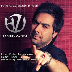 Hamed Zandi – Boro Az Zendegim Biron