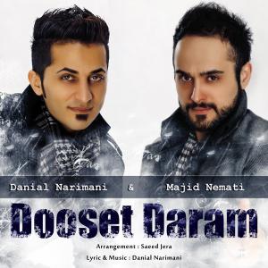 دوست دارم دانیال نریمانی و مجید نعمتی