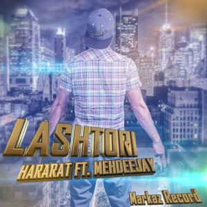 Iman Hararat – Lashtori (Ft Mehdeejay)