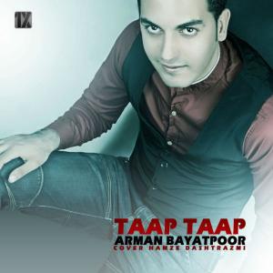 Arman Bayatpoor – TAAP TAAP