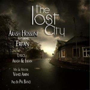 دانلود آهنگ آرش حسینی و عرفان The Lost City