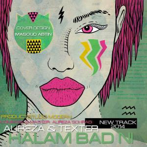 Alireza – Halam Bad Ni (Ft Texter)