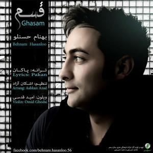 Behnam Hasanloo – Ghasam