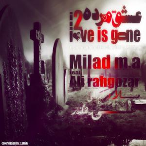 دانلود آهنگ میلاد M. A عشق مرده 2