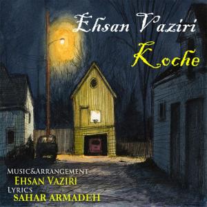 Ehsan Vaziri – Koocheh