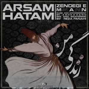 Arsam – Zendegiye Man (Ft Hatam)