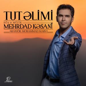 دانلود آهنگ مهرداد کسانی Tut Alimi