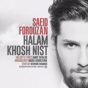 دانلود آهنگ  سعید فروزان  حالم خوش نیست