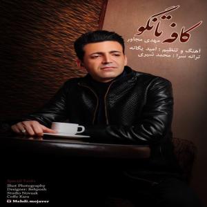 Mehdi Mojaver – Caffe Tango