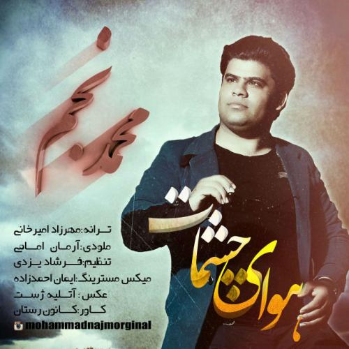 دانلود آهنگ محمد نجم هوای چشات