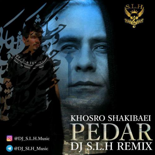 دانلود ریمیکس Dj S.L.H Pedar