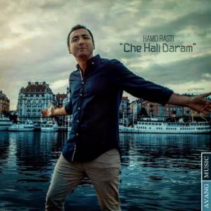 Hamid Rasti – Che Hali Daram