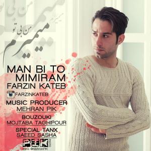 Farzin Kateb –  Man Bito Mimiram