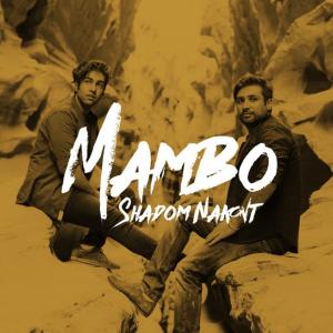 Mambo – Dega Shadom Nakont
