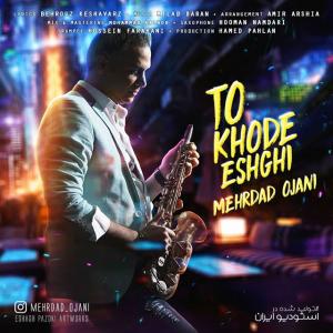 Mehrdad Ojani – To Khode Eshghi