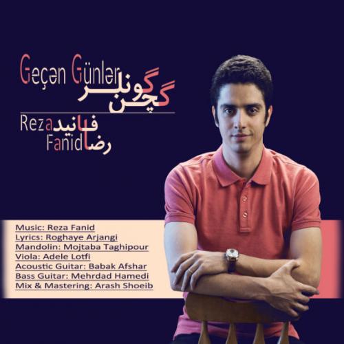 دانلود آهنگ رضا فانید Geçən Günlər