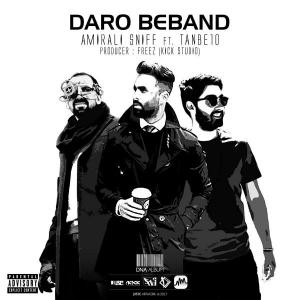 AmirAli Sniff – Daro Beband (Ft Tanbe 10)