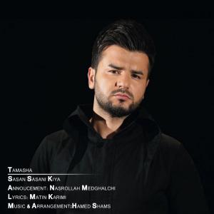 Sasan Sasani Kiya – Tamasha