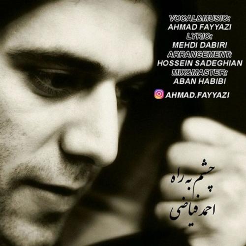 Ahmad Fayyazi – Cheshm Be Rah