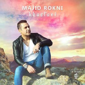 Majid Rokni – Khastani