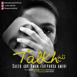 Saeed And Rman – Talkh (Ft Parsa Amiri)