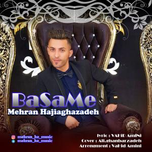 Mehran Hajiaghazadeh – Basame