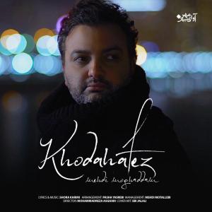 Mehdi Moghaddam – Khodahafez