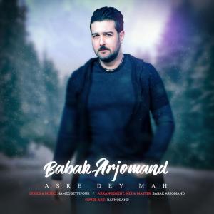Babak Arjomand – Asre Dey Mah