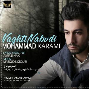 Mohammad Karami – Vaghti Naboodi