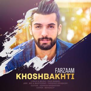 Farzam – Khoshbakhti