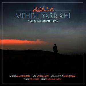 Mehdi Yarrahi – Nemisheh Edameh Dad