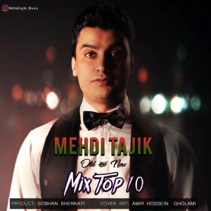 Mehdi Tajik – Mix Top 10