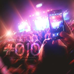 Dj Arash – Party Time (Episode 10)