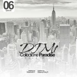 Dj M1 – Collectione Paradise (Episode 06)