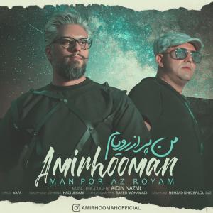 دانلود آهنگ امیر هومان  من پر از رویام