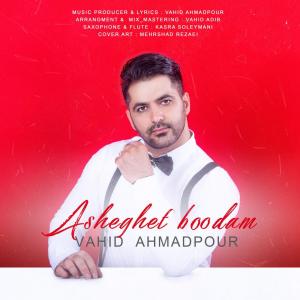 Vahid Ahmadpour Asheghet Boodam