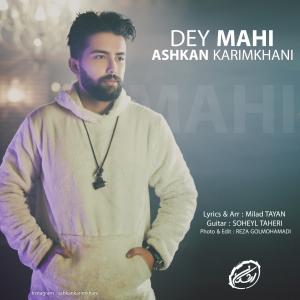 Ashkan Karimkhani Dey Mahi