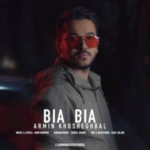 Armin Khosheghbal Bia Bia