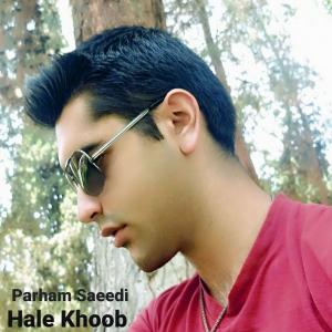Parham Saeedi Hale Khoob