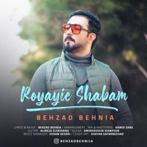دانلود آهنگ بهزاد بهنیا رویایی شبام