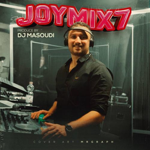 دانلود ریمیکس دجی مسعودی Joymix7