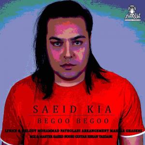 Saeid Kia Begoo Begoo