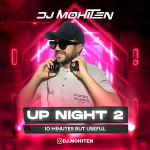 Dj Mohiten Up Night 02