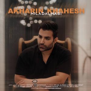 Milad Almasi Akharin Khahesh