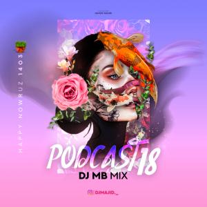 Dj MB Podcast 18