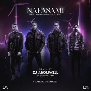 نامی زند نفسمی ( رمیکس از دی جی ابولفضل )